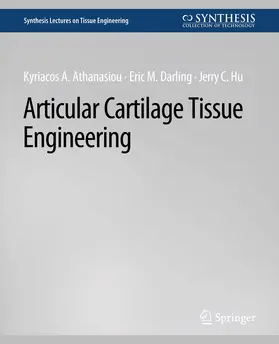 Athanasiou / Darling / Hu |  Articular Cartilage Tissue Engineering | Buch |  Sack Fachmedien