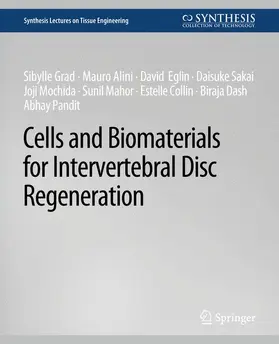 Grad / Alini / Eglin |  Cells and Biomaterials for Intervertebral Disc Regeneration | Buch |  Sack Fachmedien