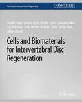 Grad / Alini / Eglin |  Cells and Biomaterials for Intervertebral Disc Regeneration | Buch |  Sack Fachmedien