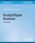 Scharnell / Sabol |  Practical Dispute Resolution | eBook | Sack Fachmedien