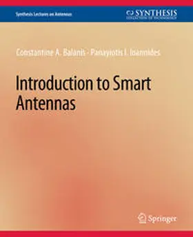 Balanis / Ioannides |  Introduction to Smart Antennas | eBook | Sack Fachmedien