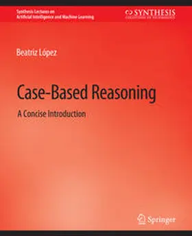 López |  Case-Based Reasoning | eBook | Sack Fachmedien