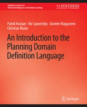 Haslum / Kulkarni / Lipovetzky |  An Introduction to the Planning Domain Definition Language | eBook | Sack Fachmedien