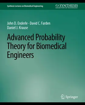 Enderle / Farden / Krause |  Advanced Probability Theory for Biomedical Engineers | eBook | Sack Fachmedien