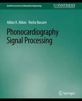 Abbas / Bassam |  Phonocardiography Signal Processing | eBook | Sack Fachmedien