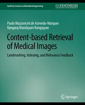 Azevedo-Marques / Rangayyan |  Content-based Retrieval of Medical Images | eBook | Sack Fachmedien