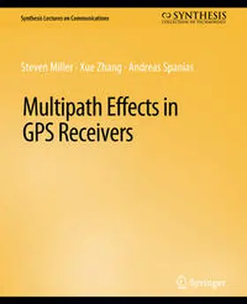 Miller / Zhang / Spanias |  Multipath Effects in GPS Receivers | eBook | Sack Fachmedien