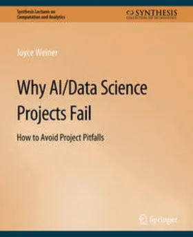 Weiner |  Why AI/Data Science Projects Fail | eBook | Sack Fachmedien