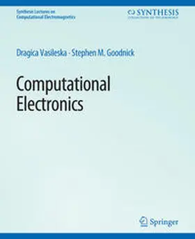 Vasileska / Goodnick |  Computational Electronics | eBook | Sack Fachmedien