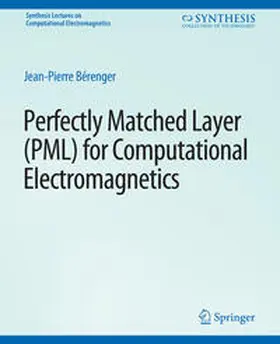 Bérenger | Perfectly Matched Layer (PML) for Computational Electromagnetics | E-Book | sack.de