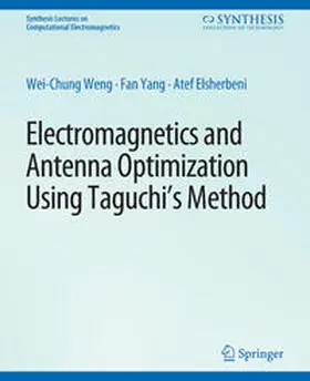 Weng / Yang / Elsherbeni |  Electromagnetics and Antenna Optimization using Taguchi's Method | eBook | Sack Fachmedien