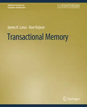 Larus / Rajwar |  Transactional Memory | eBook | Sack Fachmedien