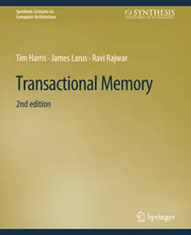 Harris / Larus / Rajwar |  Transactional Memory, Second Edition | eBook | Sack Fachmedien