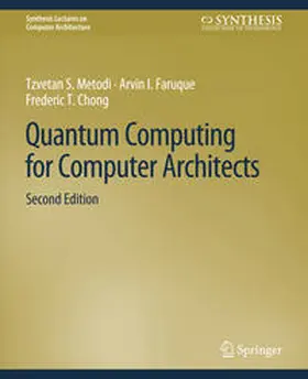 Metodi / Faruque |  Quantum Computing for Computer Architects, Second Edition | eBook | Sack Fachmedien