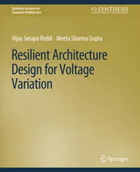 Reddi / Gupta | Resilient Architecture Design for Voltage Variation | E-Book | sack.de