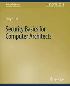 Lee | Security Basics for Computer Architects | E-Book | sack.de