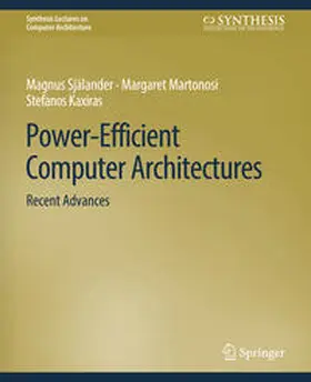 Själander / Martonosi / Kaxiras |  Power-Efficient Computer Architectures | eBook | Sack Fachmedien