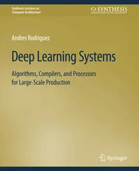 Rodriguez | Deep Learning Systems | E-Book | www.sack.de