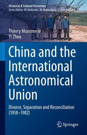 Zhou / Montmerle |  China and the International Astronomical Union | Buch |  Sack Fachmedien