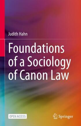 Hahn |  Foundations of a Sociology of Canon Law | Buch |  Sack Fachmedien