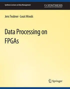 Teubner / Woods | Data Processing on FPGAs | E-Book | sack.de