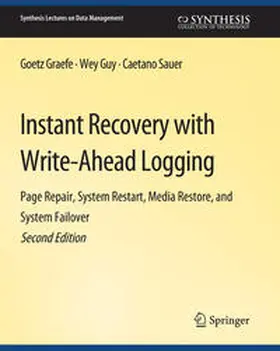 Graefe / Guy / Sauer | Instant Recovery with Write-Ahead Logging | E-Book | www.sack.de