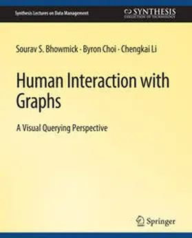 Bhowmick / Choi / Li | Human Interaction with Graphs | E-Book | www.sack.de