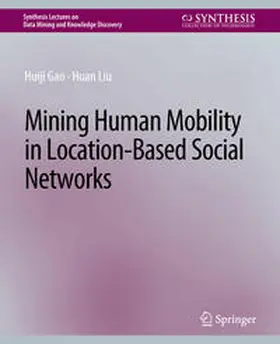 Gao / Liu | Mining Human Mobility in Location-Based Social Networks | E-Book | sack.de
