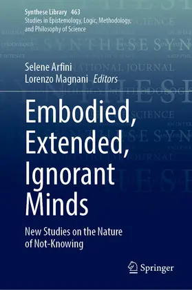 Magnani / Arfini |  Embodied, Extended, Ignorant Minds | Buch |  Sack Fachmedien