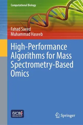 Haseeb / Saeed |  High-Performance Algorithms for Mass Spectrometry-Based Omics | Buch |  Sack Fachmedien