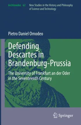 Omodeo |  Defending Descartes in Brandenburg-Prussia | Buch |  Sack Fachmedien