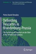 Omodeo |  Defending Descartes in Brandenburg-Prussia | Buch |  Sack Fachmedien