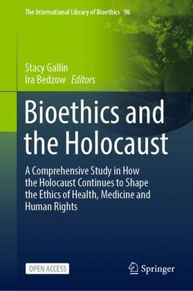 Bedzow / Gallin |  Bioethics and the Holocaust | Buch |  Sack Fachmedien