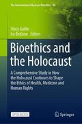 Bedzow / Gallin |  Bioethics and the Holocaust | Buch |  Sack Fachmedien