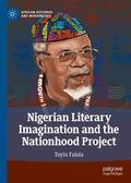 Falola |  Nigerian Literary Imagination and the Nationhood Project | Buch |  Sack Fachmedien