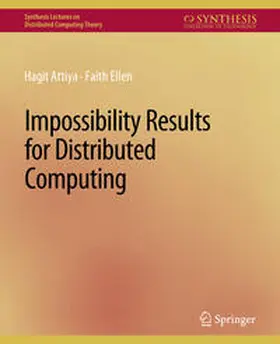 Attiya / Ellen | Impossibility Results for Distributed Computing | E-Book | sack.de