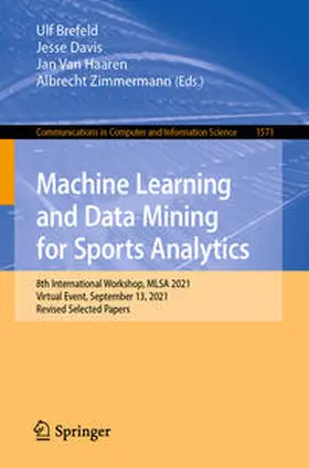 Brefeld / Davis / Van Haaren |  Machine Learning and Data Mining for Sports Analytics | eBook | Sack Fachmedien