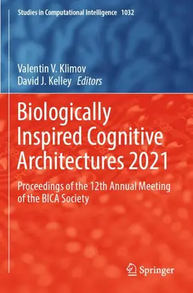 Kelley / Klimov |  Biologically Inspired Cognitive Architectures 2021 | Buch |  Sack Fachmedien