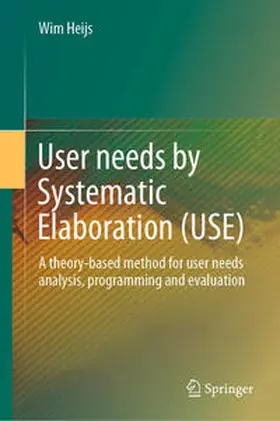 Heijs | User needs by Systematic Elaboration (USE) | E-Book | www.sack.de