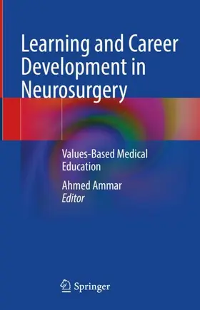 Ammar |  Learning and Career Development in Neurosurgery | Buch |  Sack Fachmedien