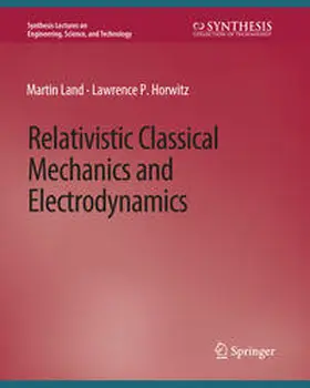Land / Horwitz | Relativistic Classical Mechanics and Electrodynamics | E-Book | www.sack.de