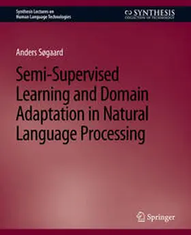 Søgaard | Semi-Supervised Learning and Domain Adaptation in Natural Language Processing | E-Book | sack.de