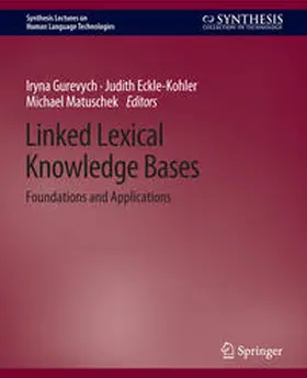 Gurevych / Eckle-Kohler / Matuschek |  Linked Lexical Knowledge Bases | eBook | Sack Fachmedien