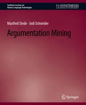 Stede / Schneider |  Argumentation Mining | eBook | Sack Fachmedien