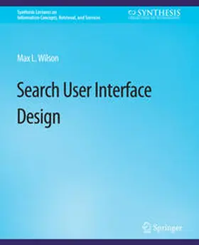 Wilson |  Search-User Interface Design | eBook | Sack Fachmedien