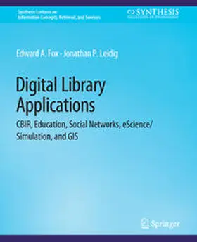 Fox / Leidig |  Digital Libraries Applications | eBook | Sack Fachmedien