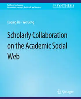 He / Jeng |  Scholarly Collaboration on the Academic Social Web | eBook | Sack Fachmedien