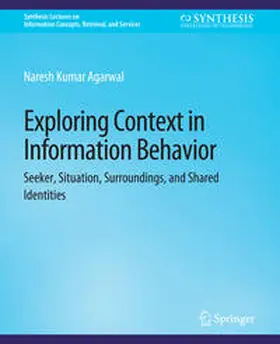 Agarwal |  Exploring Context in Information Behavior | eBook | Sack Fachmedien