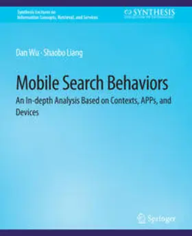 Wu / Liang |  Mobile Search Behaviors | eBook | Sack Fachmedien