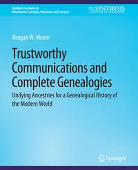 Moore |  Trustworthy Communications and Complete Genealogies | eBook | Sack Fachmedien